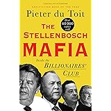 The Stellenbosch Mafia: Inside the Billionaire’s Club