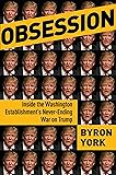 Obsession: Inside the Washington Establishment's Never-Ending War on Trump