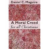 A Moral Creed for All Christians
