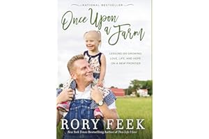 Once Upon a Farm: Lessons on Growing Love, Life, and Hope on a New Frontier
