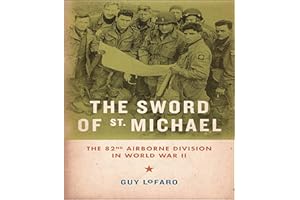 Sword of St. Michael: The 82nd Airborne Division in World War II
