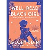 Well-Read Black Girl: Finding Our Stories, Discovering Ourselves