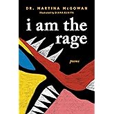 I am The Rage: A Black Poetry Collection (Celebrate Black Voices During National Poetry Month)