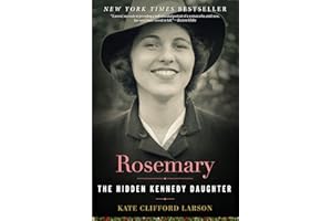 Rosemary: The Hidden Kennedy Daughter
