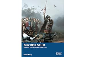 Dux Bellorum: Arthurian Wargaming Rules AD367–793