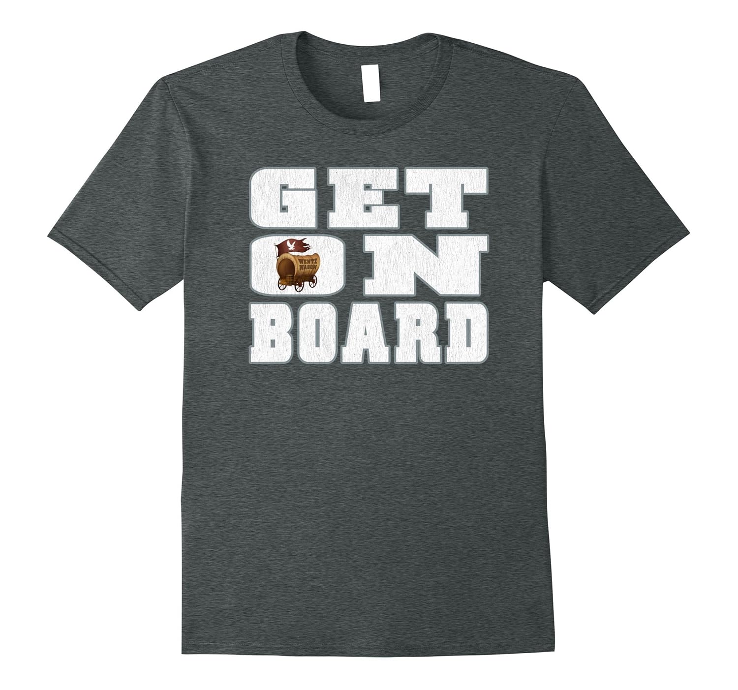 Wentz Wagon Shirt - Vintage Get On Board Wentz Wagon T Shirt-ANZ