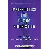 Mathematics for Human Flourishing