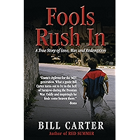Fools Rush In: A True Story of Love, War, and Redemption book cover