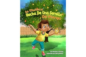 La Muñeca Hecha De Una Semilla De Mango (KayLynne & Salon) (Spanish Edition)