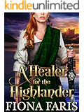 A Healer for the Highlander: Scottish Medieval Highlander Romance Novel