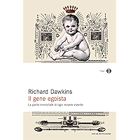 Il gene egoista: La parte immortale di ogni essere vivente (Italian Edition) book cover