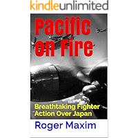 Pacific on Fire: Breathtaking Fighter Action Over Japan book cover