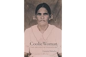 Coolie Woman: The Odyssey of Indenture