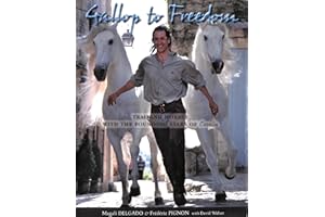 Gallop to Freedom: Training Horses with Our Six Golden Principles