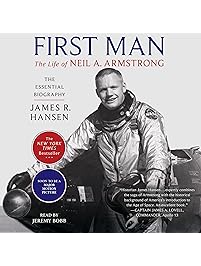 First Man: The Life of Neil A. Armstrong