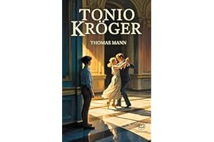 Tonio Kröger: Nouvelle traduction française intégrale (Novelaris) (French Edition)
