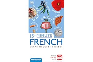 15-Minute French: Learn in Just 12 Weeks