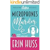 Microphones and Murder (A Podcasting Sisters Mystery Book 1)