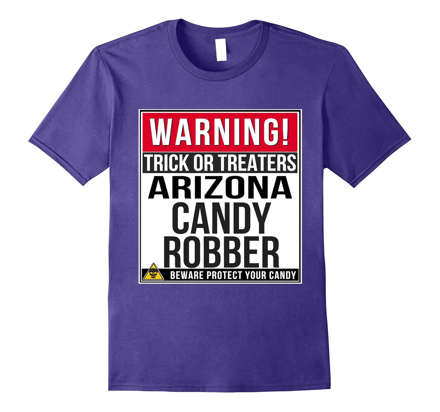 Halloween Funny Arizona T Shirt Candy Robber-T-Shirt