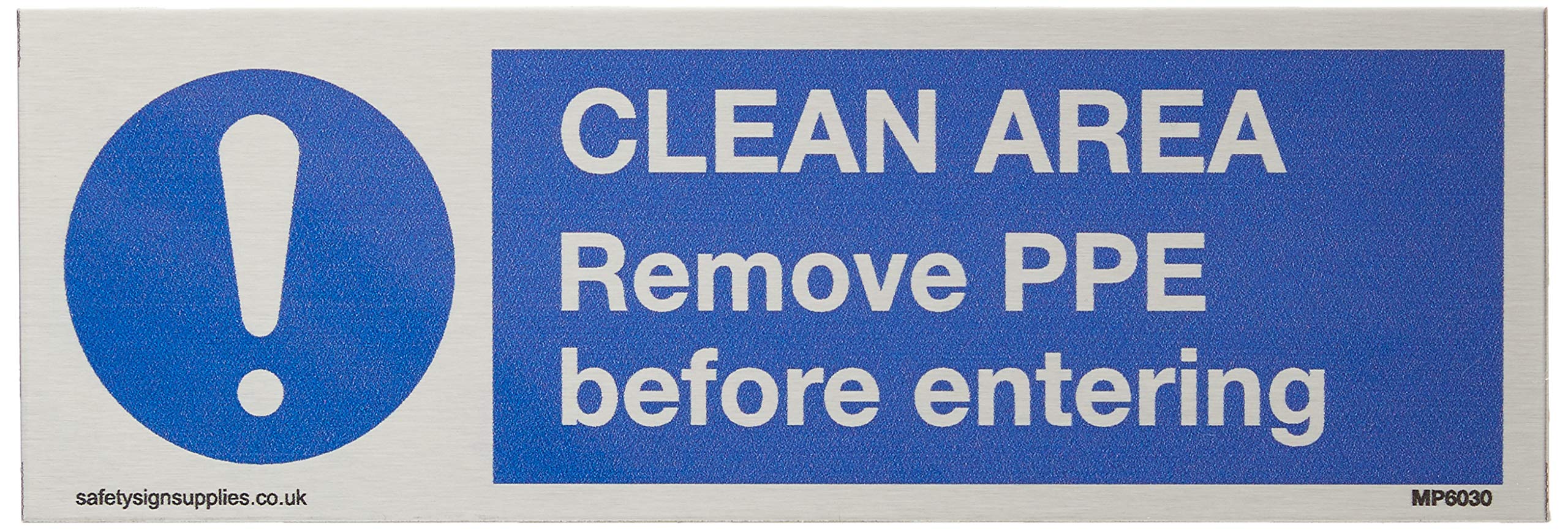 Clean area. Remove PPE before entering