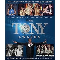 The Tony Awards: A Celebration of Excellence in Theatre: Mell