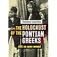 The Holocaust of the Pontian Greeks: Still an open wound