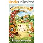 MURDER IN THE POTTING SHED: A Celandine Cottage Garden Mystery (The Celandine Cottage Garden Cozy Mysteries Book 1)