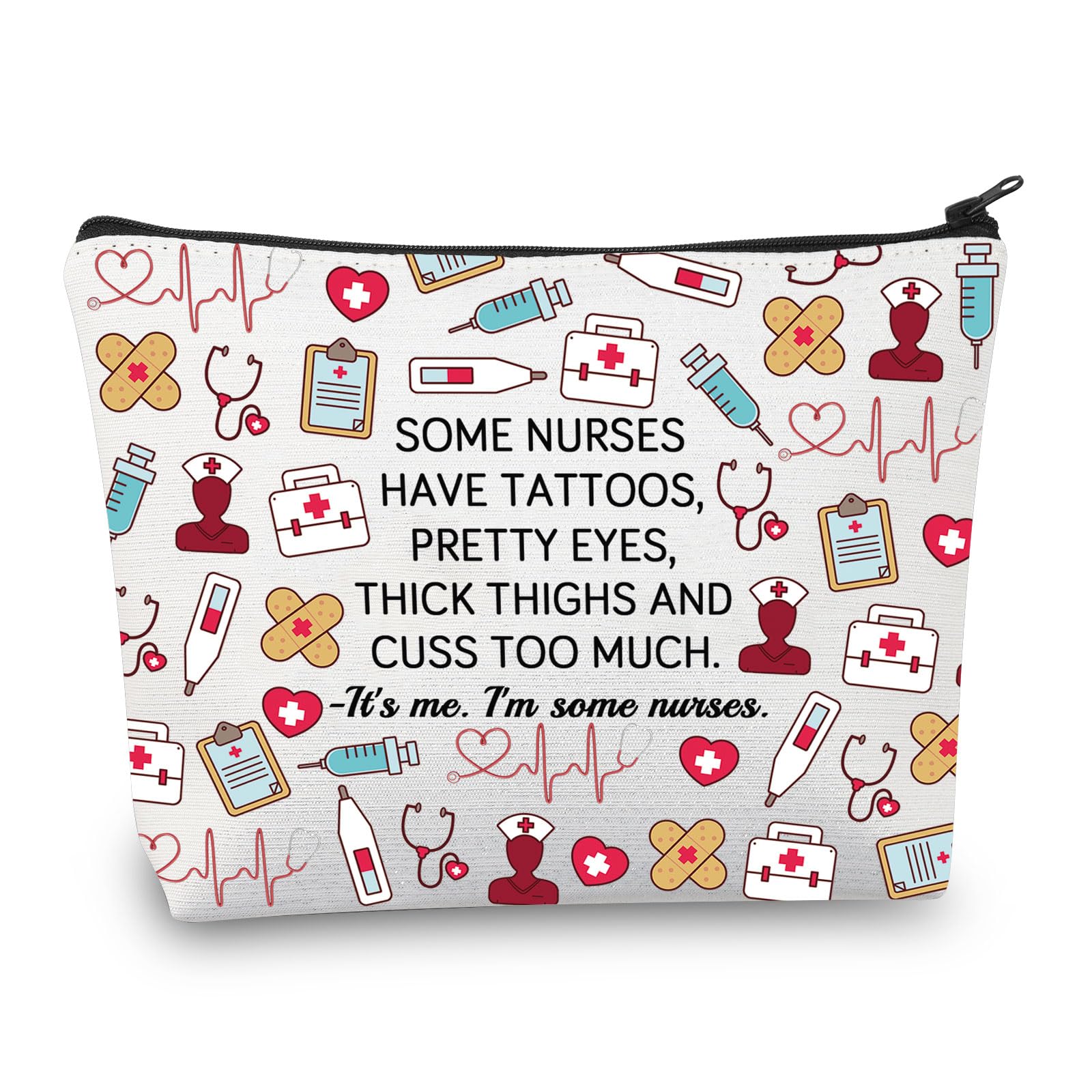 PLITI Nurse Makeup Bag Some Nurses Have Tattoos Pretty Eyes Thick Thighs Nurse Appreciation Gift Nursing Student Gift (Some NursesU)