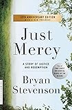 Just Mercy: A Story of Justice and Redemption