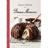 Sweet Treats with Bonne Maman: Cakes, Cookies, Crêpes and more