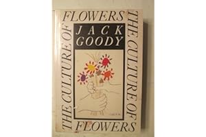 The Culture of Flowers