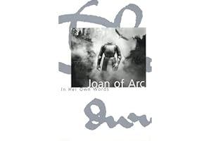 Joan of Arc: In Her Own Words (Joan Books)