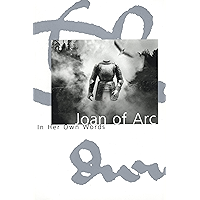 Joan of Arc: In her own words (Joan Books) book cover