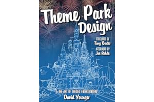 Theme Park Design & The Art of Themed Entertainment