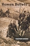 Human Bullets: A Soldier's Story of the Russo-Japanese War