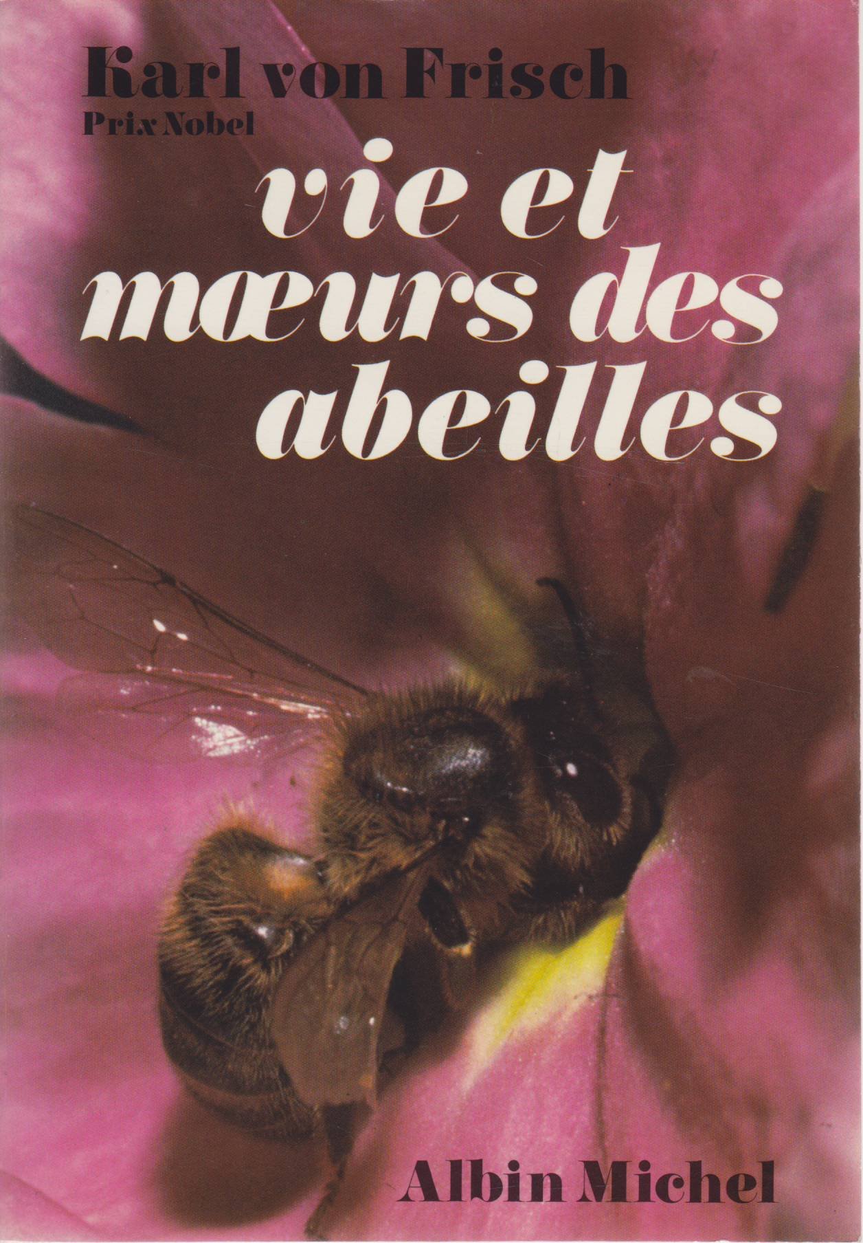 Vie Et Moeurs Des Abeilles Amazonca Karl Von Frisch Books - 