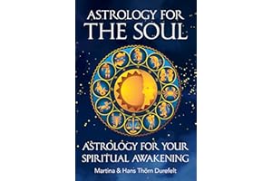 Astrology for the Soul: Discover your Healing gifts & open up for inner Expansion (Astrology for the Soul Series Book 1)