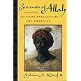 Servants of Allah: African Muslims Enslaved in the Americas