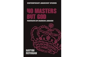 No masters but God: Portraits of anarcho-Judaism
