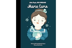 Marie Curie (Volume 6) (Little People, BIG DREAMS, 6)