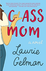 Class Mom: A Novel