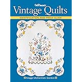 Warman's Vintage Quilts: Identification And Price Guide