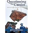 Questioning the Carrier: Opportunities in Fleet Design for the U.S. Navy