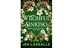 Witchful Sinking: A Paranormal Women's Fiction Novel (Midlife at the Magnolia Book 3)