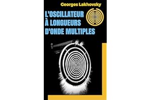 L'Oscillateur à longueurs d'onde multiples (French Edition)