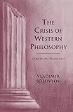 The Crisis of Western Philosophy: Against Positivism (Esalen Institute/Lindisfarne Press Library of Russian Philosophy)