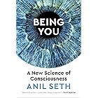 Being You: A New Science of Consciousness