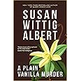 A Plain Vanilla Murder (China Bayles Mystery #27) (China Bayles Mysteries)