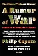 A Rumor of War: The Classic Vietnam Memoir (40th Anniversary Edition)