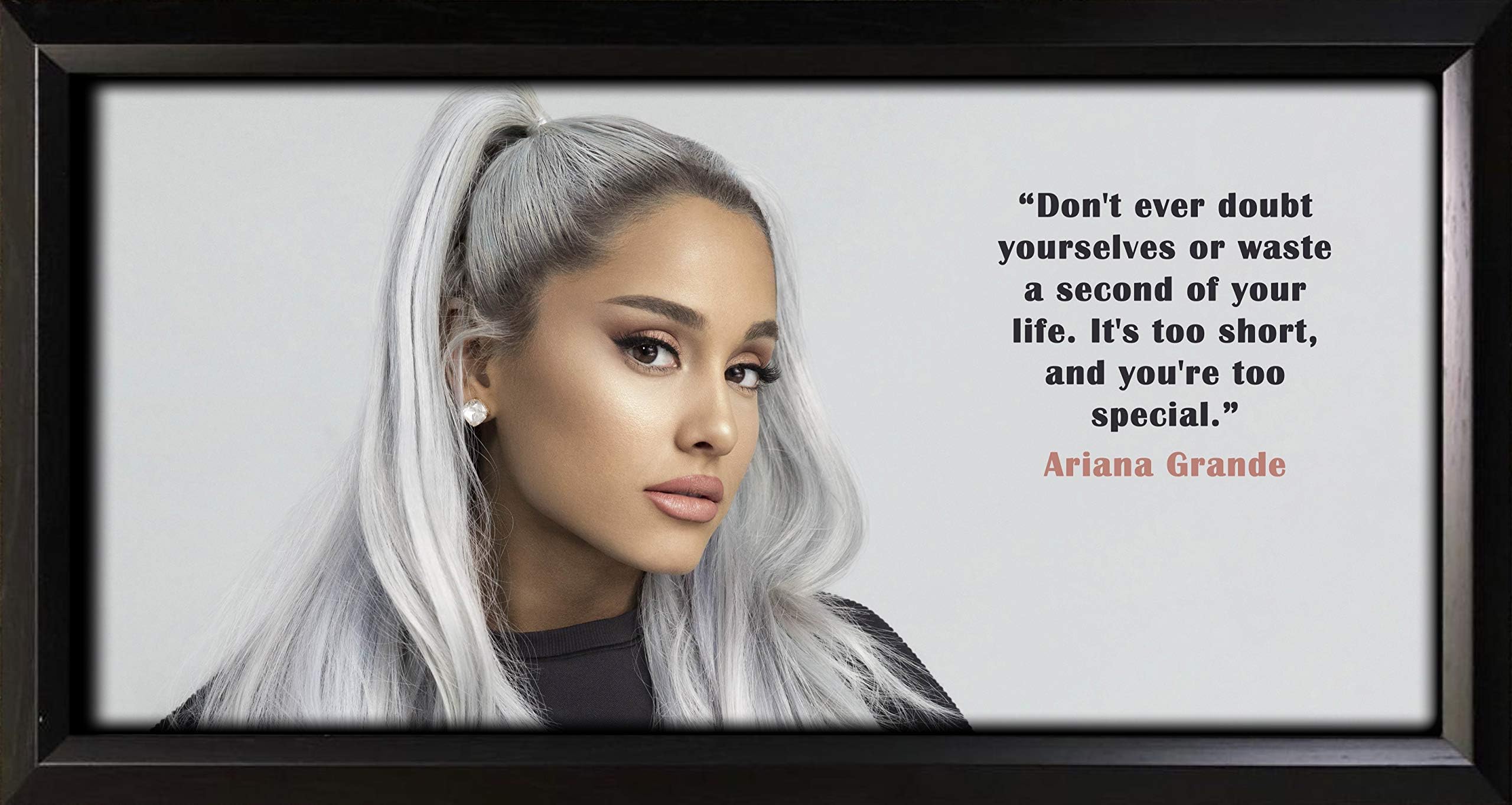 Ariana Grande framed photo with motivational quote display